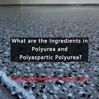 Что ингредиенты в polyurea и polyaspartic polyurea?